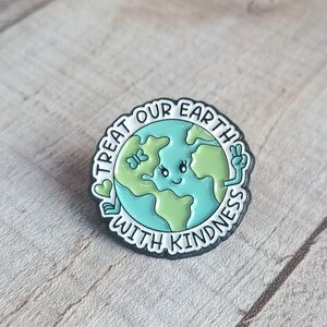 Treat Our Earth with Kindness Pin Earth Pin